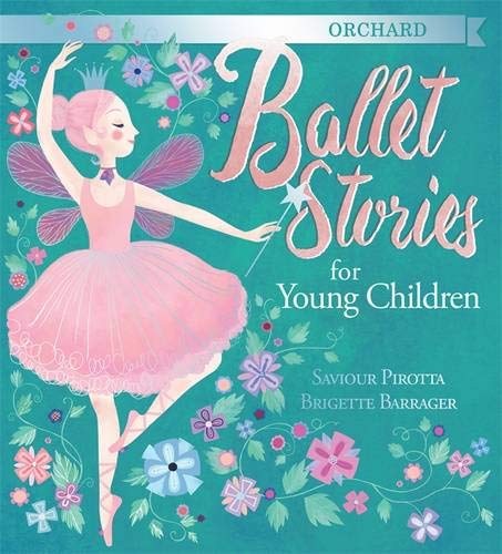 Orchard ballet stories for young children /