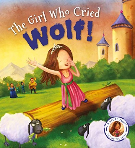 The girl who cried wolf! /