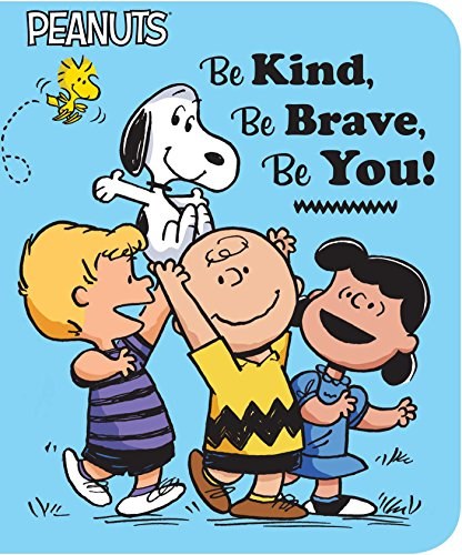 Be kind, be brave, be you! /