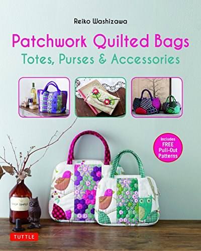 Patchwork quilted bags : totes, purses & accessories /