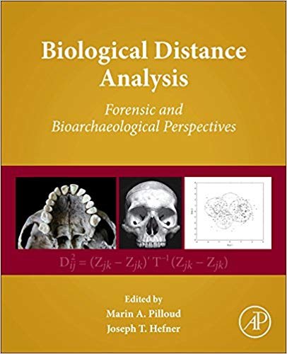 Biological distance analysis : forensic and bioarchaeological perspectives /