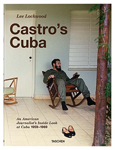 Castro's Cuba : an American journalist's inside look at Cuba 1959-1969 /
