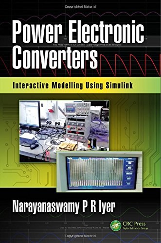 Power electronic converters : interactive modelling using Simulink /