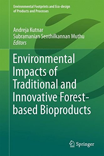 Environmental impacts of traditional and innovative forest-based bioproducts /