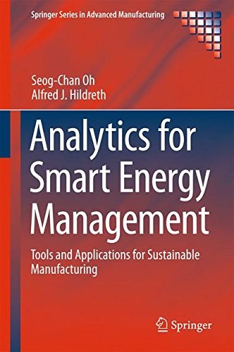Analytics for smart energy management : tools and applications for sustainable manufacturing /