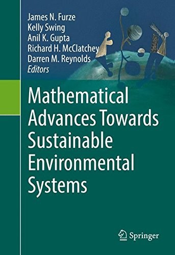Mathematical advances towards sustainable environmental systems /