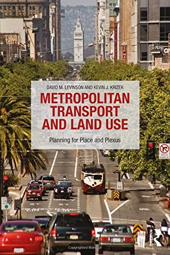 Metropolitan transport and land use : planning for place and plexus /