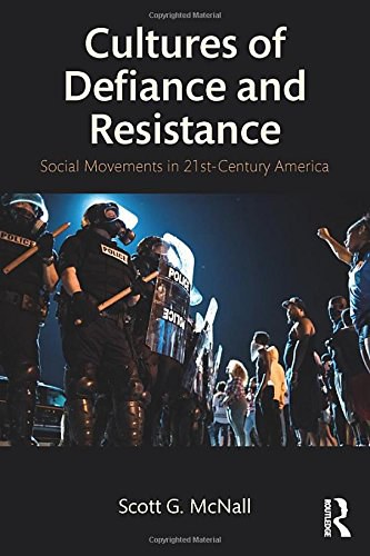 Cultures of defiance and resistance : social movements in 21st-century America /