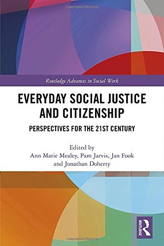 Everyday social justice and citizenship : perspectives for the 21st century /