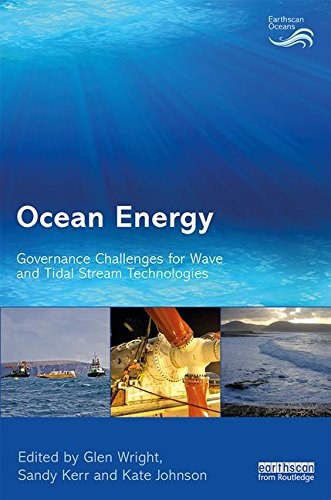 Ocean energy : governance challenges for wave and tidal stream technologies /
