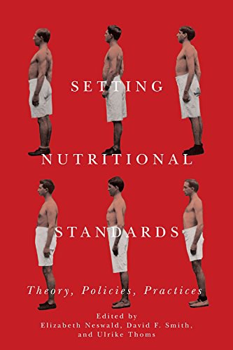 Setting nutritional standards : theory, policies, practices /