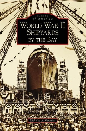World War II shipyards by the Bay /