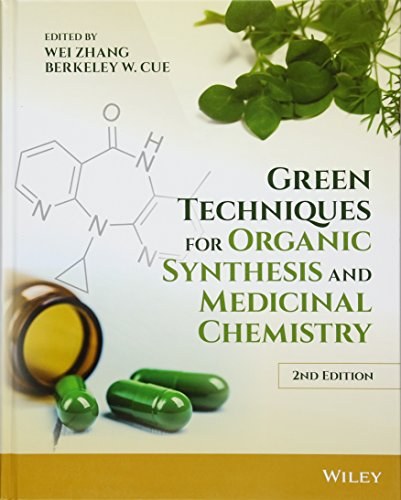 Green techniques for organic synthesis and medicinal chemistry /