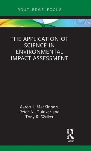 The application of science in environmental impact assessment /