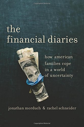 The financial diaries : how American families cope in a world of uncertainty /