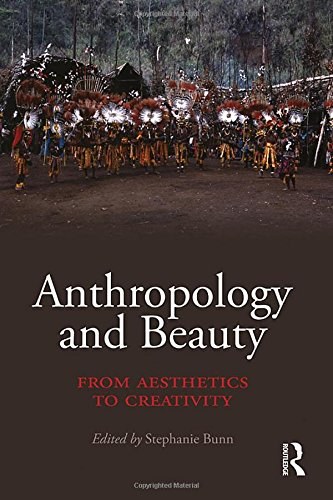 Anthropology and beauty : from aesthetics to creativity /