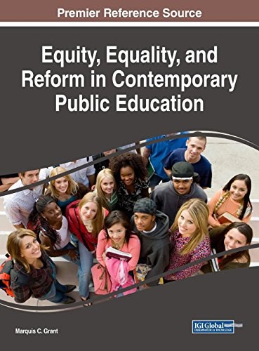Equity, equality, and reform in contemporary public education /