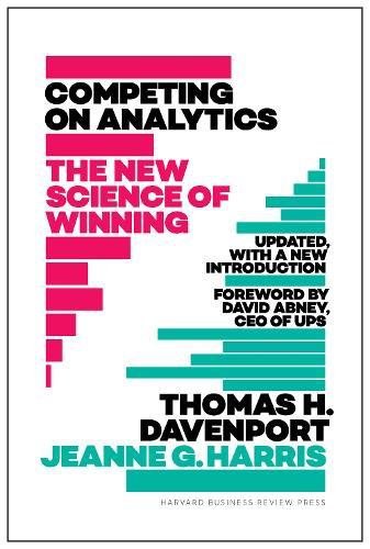 Competing on analytics : the new science of winning /
