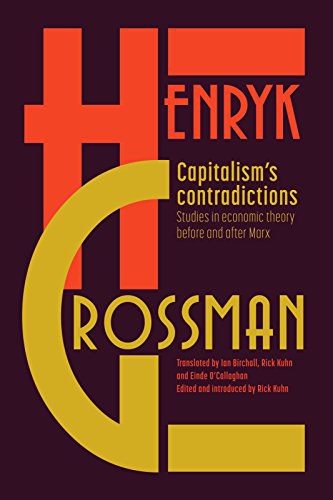 Capitalism's contradictions : studies of economic theory before and after Marx /