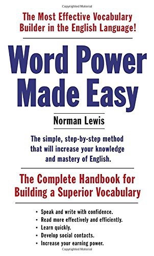 Word power made easy : the complete handbook for building a superior vocabulary /