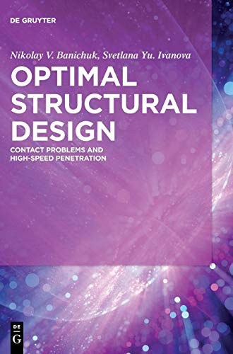 Optimal structural design : contact problems and high-speed penetration /