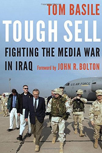 Tough sell : fighting the media war in Iraq /