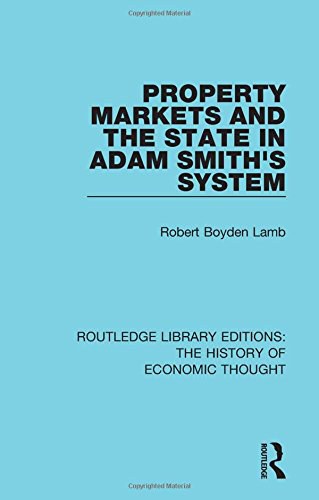 Property markets and the state in Adam Smith's system /