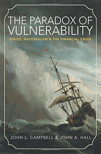 The paradox of vulnerability : states, nationalism, and the financial crisis /