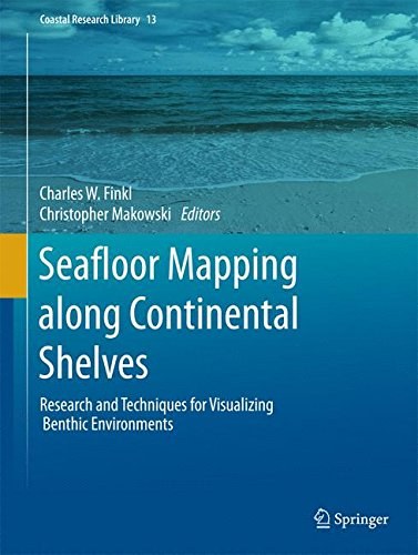 Seafloor mapping along continental shelves : research and techniques for visualizing benthic environments /
