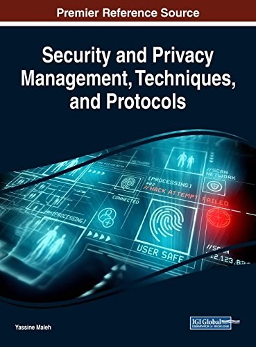 Security and privacy management, techniques, and protocols /