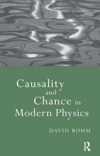Causality and chance in modern physics /