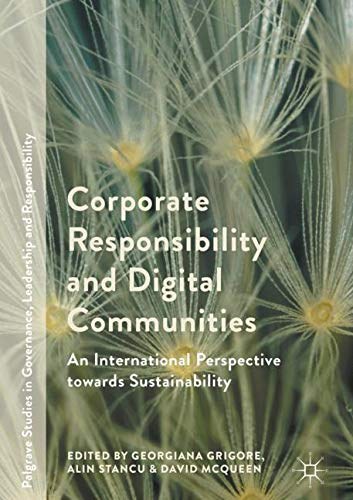 Corporate responsibility and digital communities : an international perspective towards sustainability /