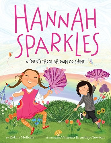Hannah Sparkles : a friend through rain or shine /