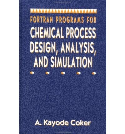 Fortran programs for chemical process design, analysis, and simulation /