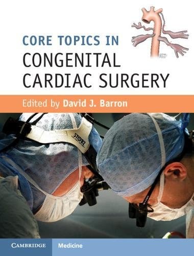 Core topics in congenital cardiac surgery /