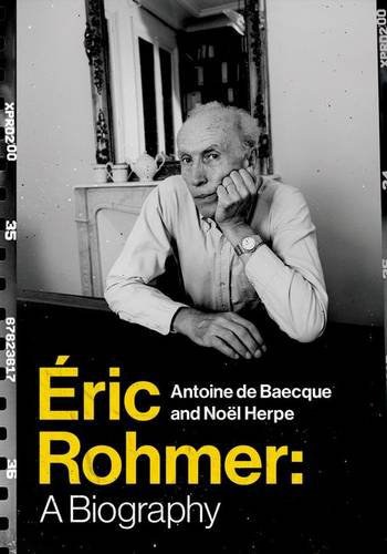 Éric Rohmer : a biography /