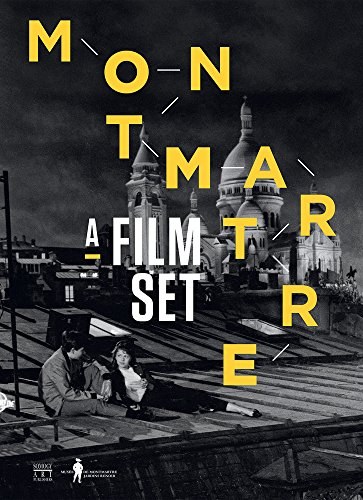 Montmartre : a film set /