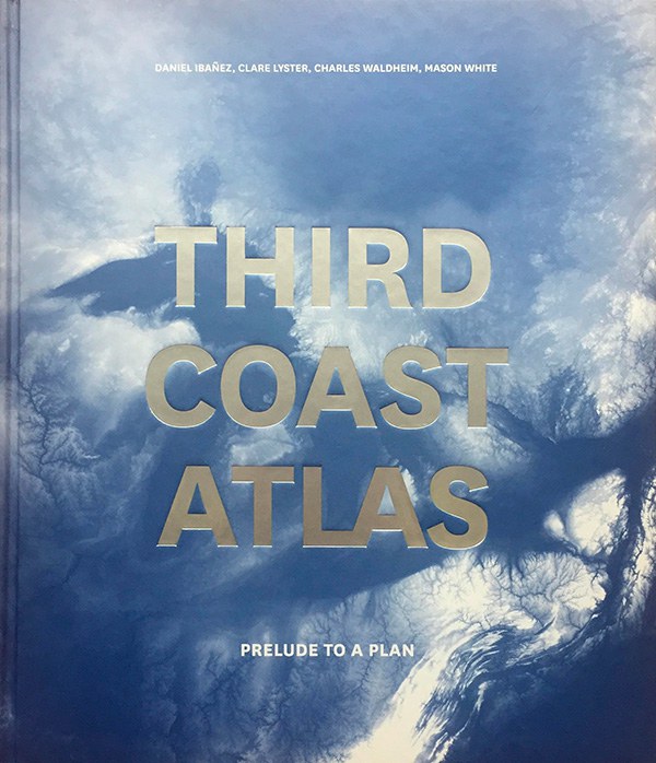 Third coast atlas : prelude to a plan /
