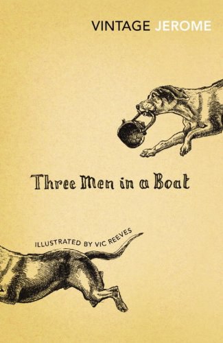 Three men in a boat : to say nothing of the dog! /