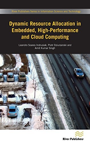 Dynamic resource allocation in embedded, high-performance and cloud computing /