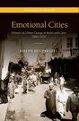 Emotional cities : debates on urban change in Berlin and Cairo, 1860-1910 /