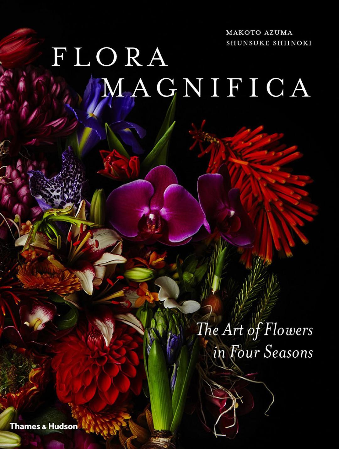 Flora magnifica : the art of flowers in four seasons /