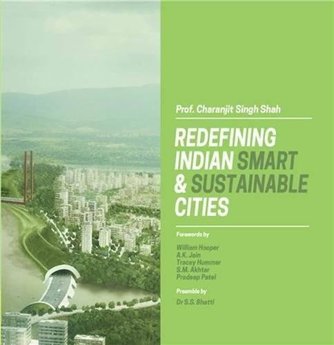 Redefining Indian smart & sustainable cities /