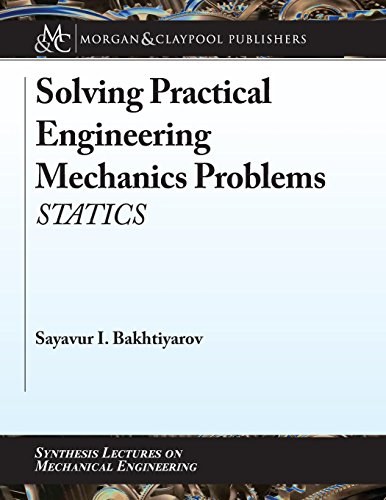 Solving practical engineering mechanics problems : statics /