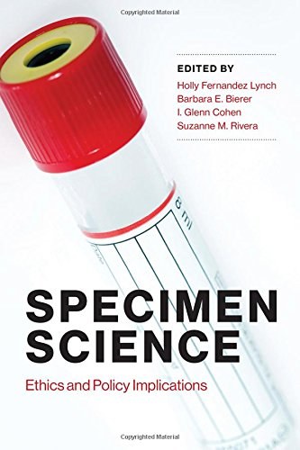 Specimen science : ethics and policy implications /