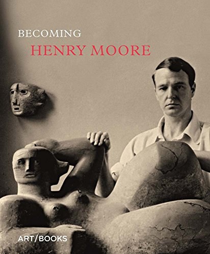 Becoming Henry Moore /