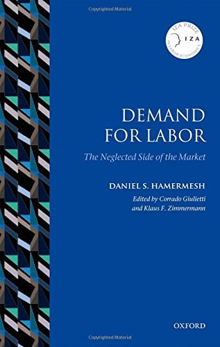 Demand for labor : the neglected side of the market /