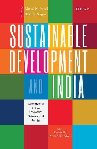 Sustainable development and India : convergence of law, economics, science, and politics /