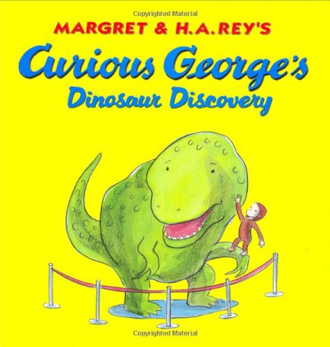 Curious George's dinosaur discovery /