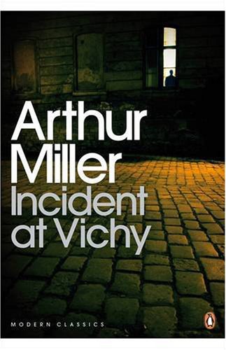 Incident at Vichy : a play /